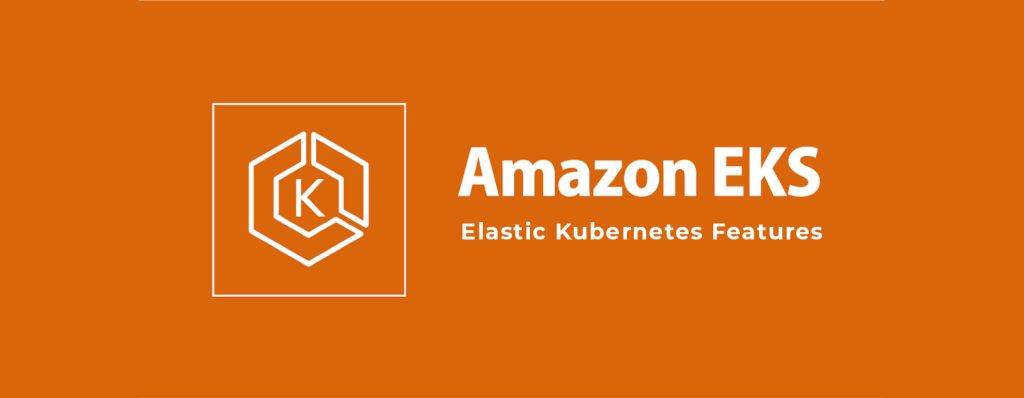 amazon_EKS_features